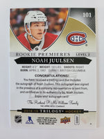 
              2018-19 Trilogy Rookie Premieres Auto #101 Noah Juulsen Montreal Canadiens 135/399
            