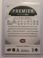 
              2017-18 UD Premier #46 Patrick Roy Montreal Canadiens 124/149
            