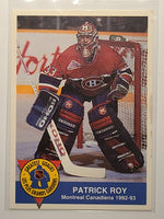 
              1993-94 High Liner Greatest Goalies #1 Patrick Roy Montreal Canadiens
            
